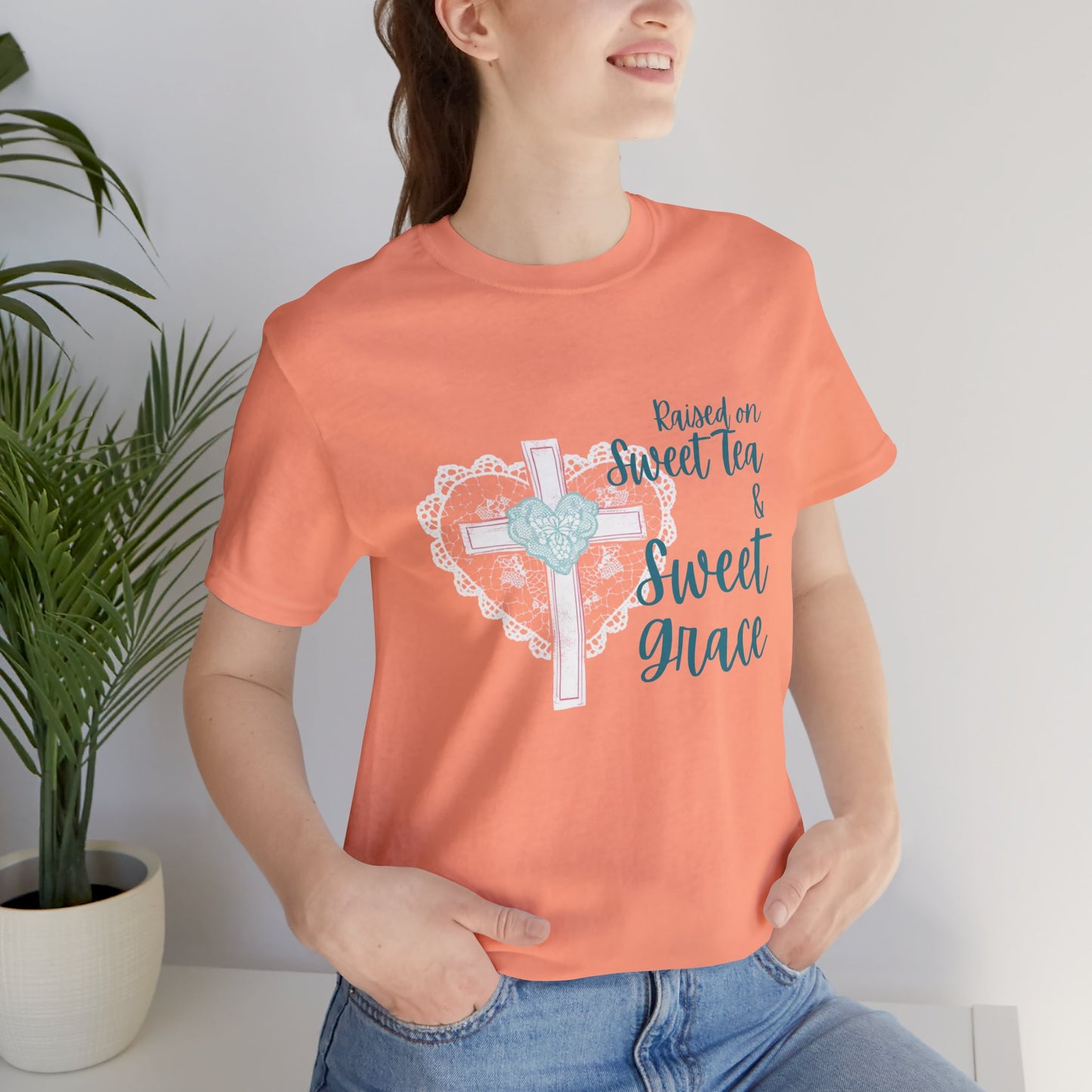 Raised on Sweet Tea & Sweet Grace - Graphic Tee (Bella Canvas) - Size: XS-4XL