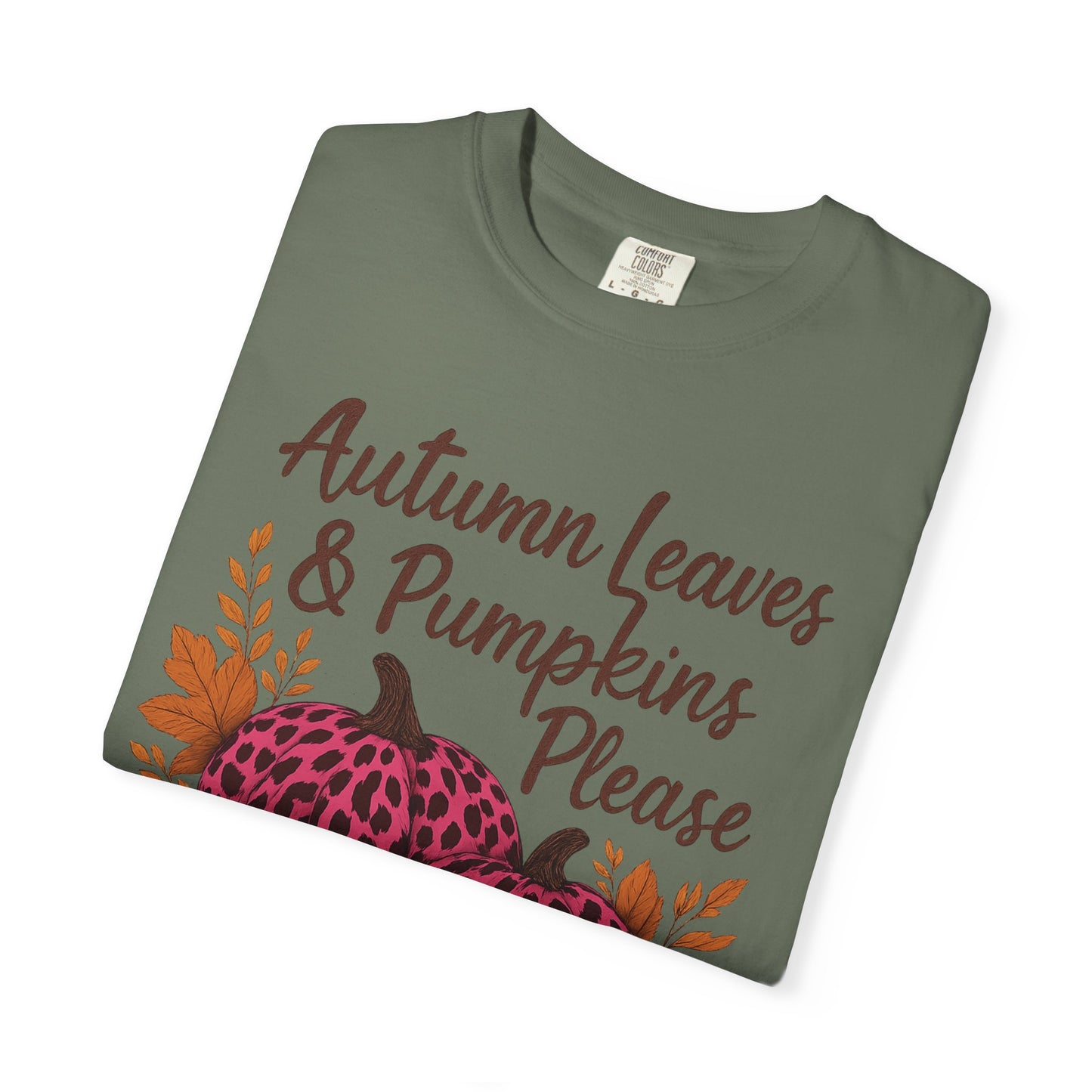 Autumn Leaves & Pumpkins Please - Fall Graphic T-Shirt (Comfort Colors) - Size: S-4XL