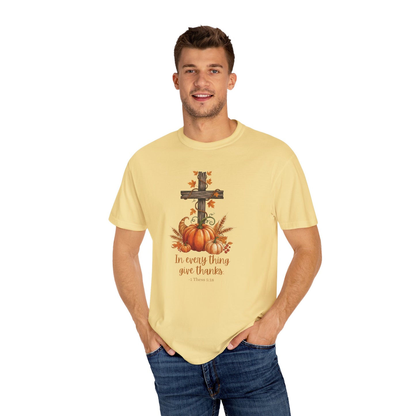In Every Thing Give Thanks 1 Thess 5:18 - Fall Graphic T-shirt (Comfort Colors) - Size: S-4XL
