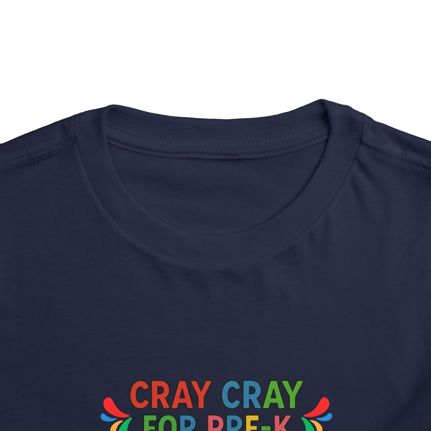 Cray Cray for Pre-K Toddler Shirt β Personalized Back-to-School Tee with Name β Custom Toddler Pre-K T-Shirt β Kids First Day of School Outfit - Bella Canvas - Size: 2T-5T
