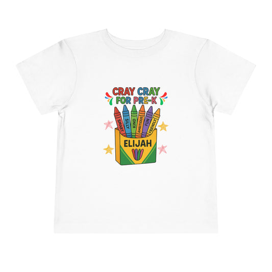 Cray Cray for Pre-K Toddler Shirt – Personalized Back-to-School Tee with Name – Custom Toddler Pre-K T-Shirt – Kids First Day of School Outfit - Bella Canvas - Size: 2T-5T