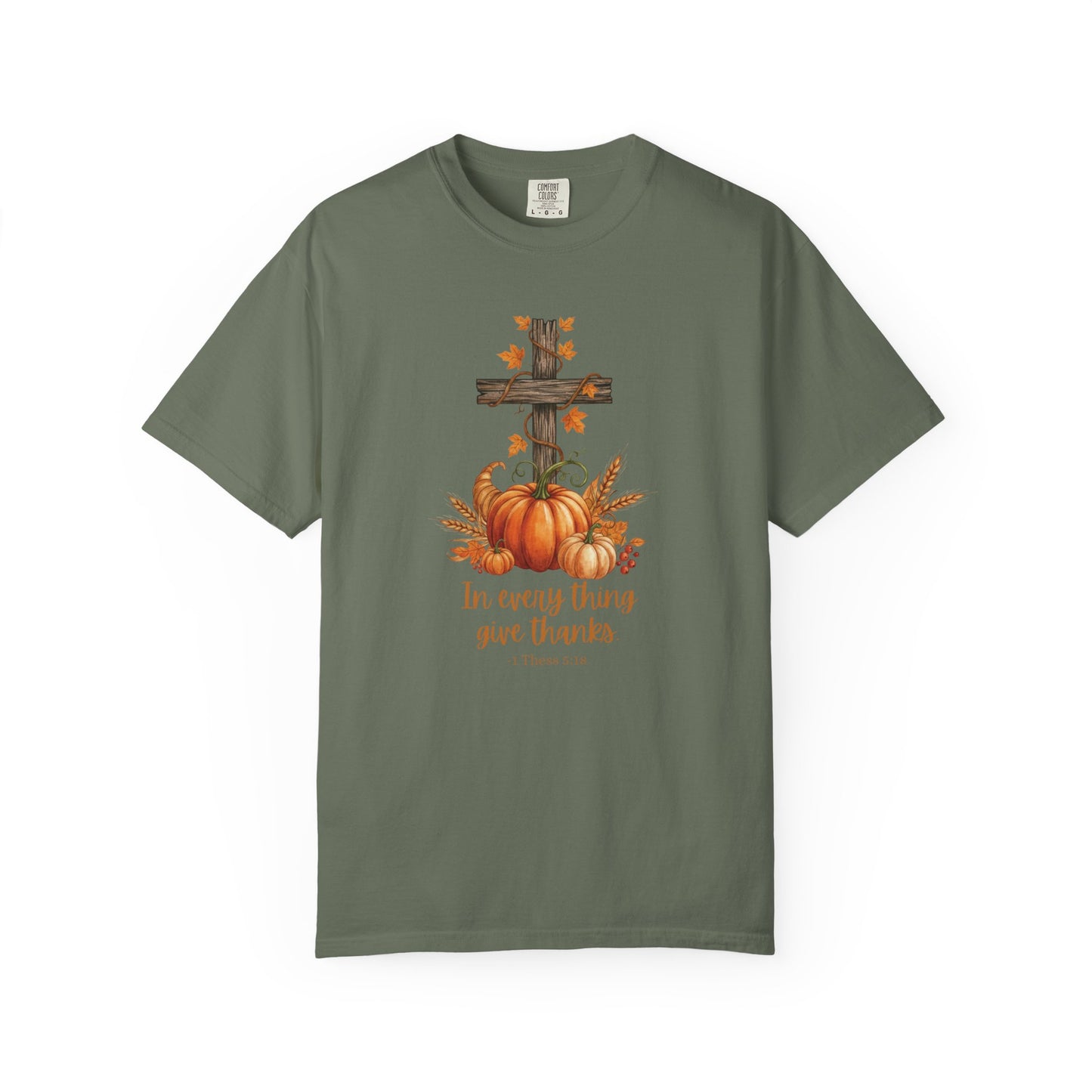 In Every Thing Give Thanks 1 Thess 5:18 - Fall Graphic T-shirt (Comfort Colors) - Size: S-4XL