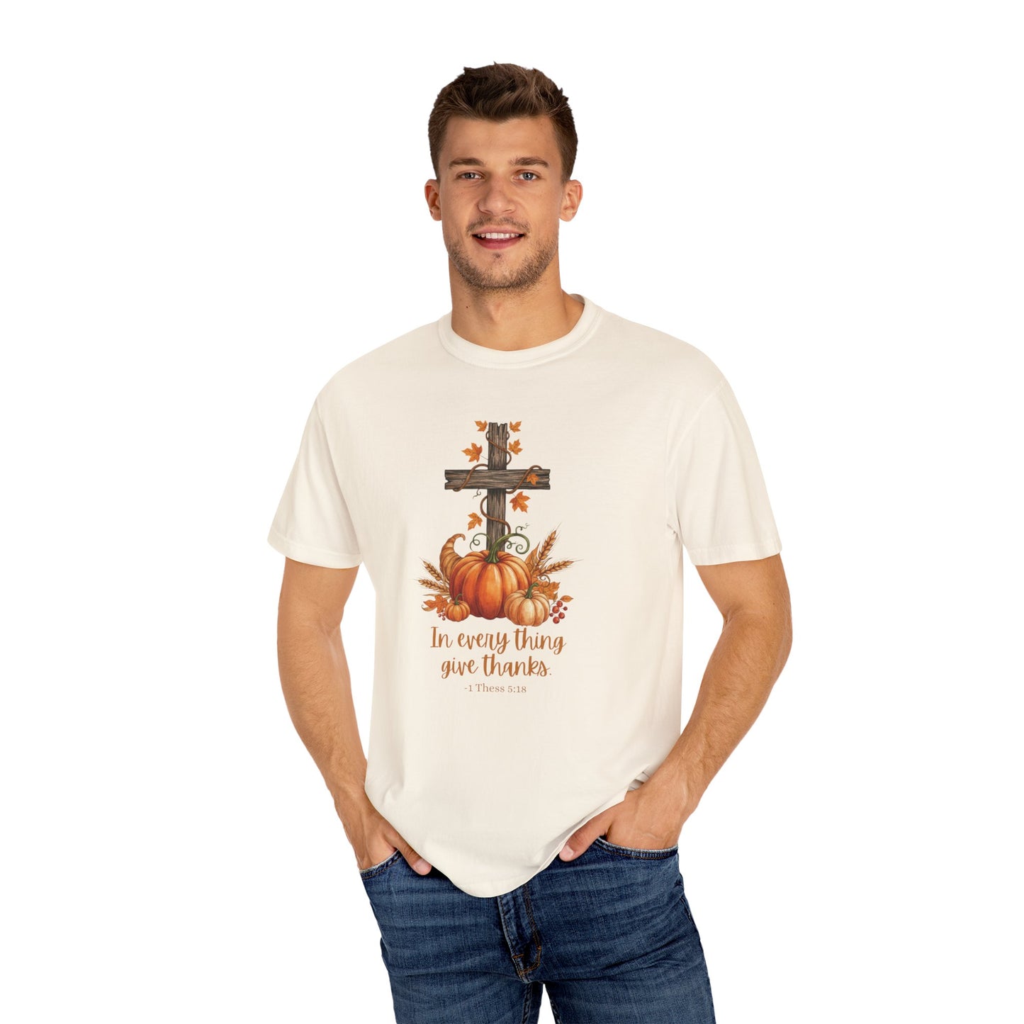 In Every Thing Give Thanks 1 Thess 5:18 - Fall Graphic T-shirt (Comfort Colors) - Size: S-4XL