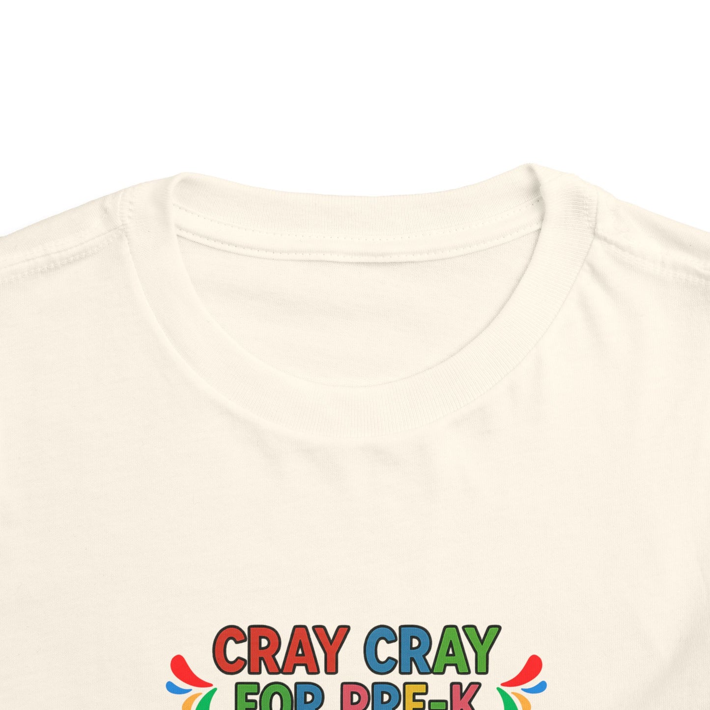 Cray Cray for Pre-K Toddler Shirt β Personalized Back-to-School Tee with Name β Custom Toddler Pre-K T-Shirt β Kids First Day of School Outfit - Bella Canvas - Size: 2T-5T