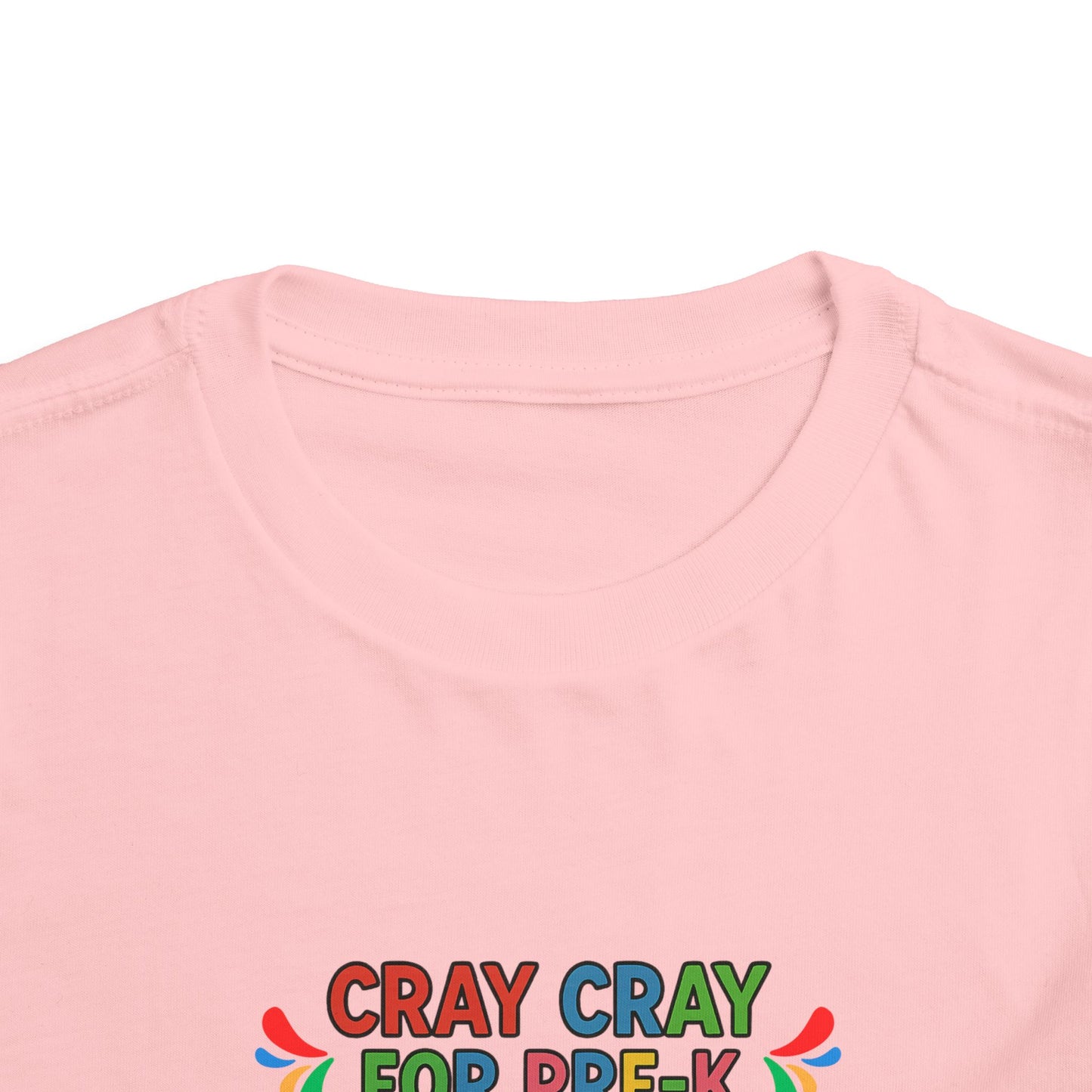 Cray Cray for Pre-K Toddler Shirt β Personalized Back-to-School Tee with Name β Custom Toddler Pre-K T-Shirt β Kids First Day of School Outfit - Bella Canvas - Size: 2T-5T