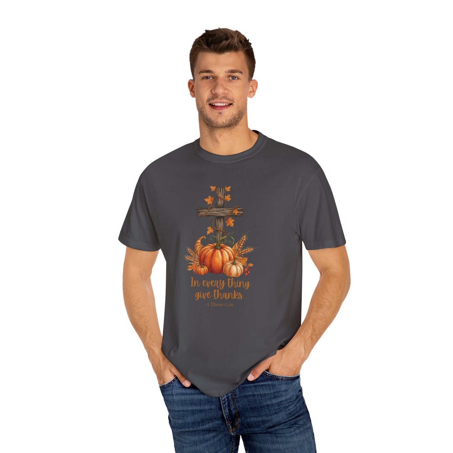 In Every Thing Give Thanks 1 Thess 5:18 - Fall Graphic T-shirt (Comfort Colors) - Size: S-4XL