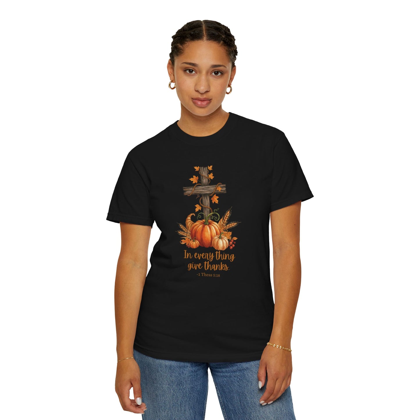 In Every Thing Give Thanks 1 Thess 5:18 - Fall Graphic T-shirt (Comfort Colors) - Size: S-4XL