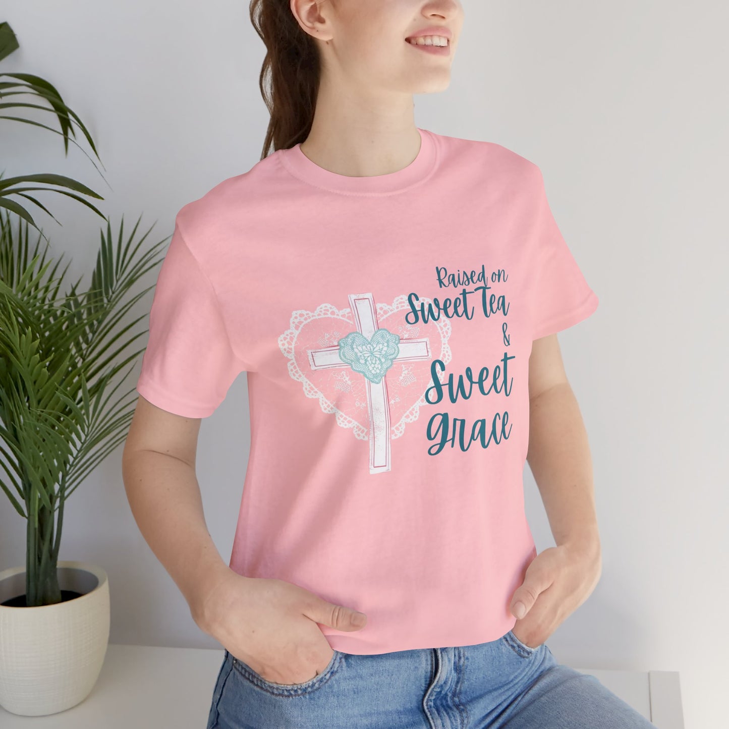 Raised on Sweet Tea & Sweet Grace - Graphic Tee (Bella Canvas) - Size: XS-4XL