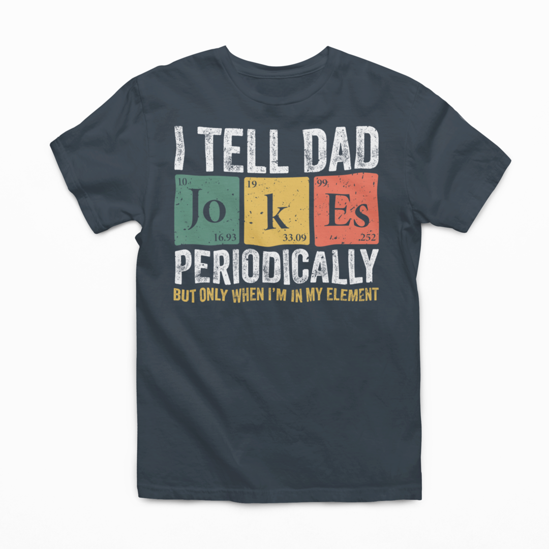 I Tell Dad Jokes - Graphic Tee (Bella Canvas) - Size: S-4XL - (Father's Day Collection)