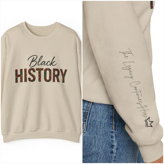 Black History Unisex Crewneck Sweatshirt with Sleeve Print "The Legacy Continues Here" - Size: S-3XL (Gildan)