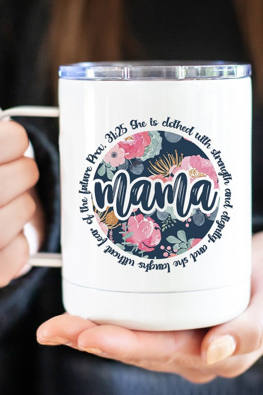 "Mama" Prov. 31:25 Floral Print Travel Mug