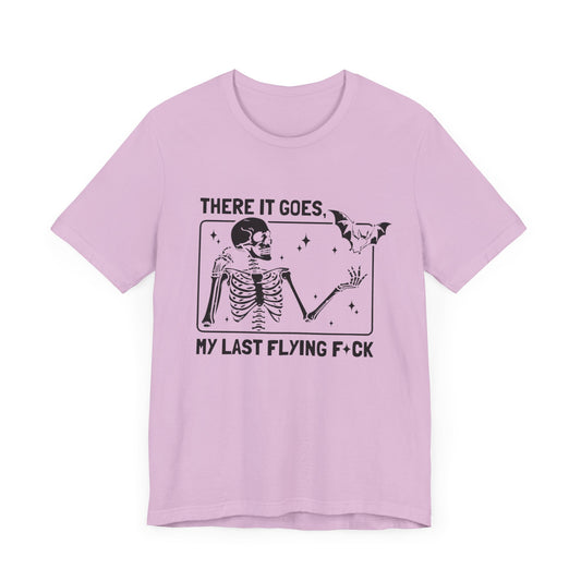 There It Goes... - Short Sleeve Graphic Tee (Bella Canvas) - Size: XS-4XL