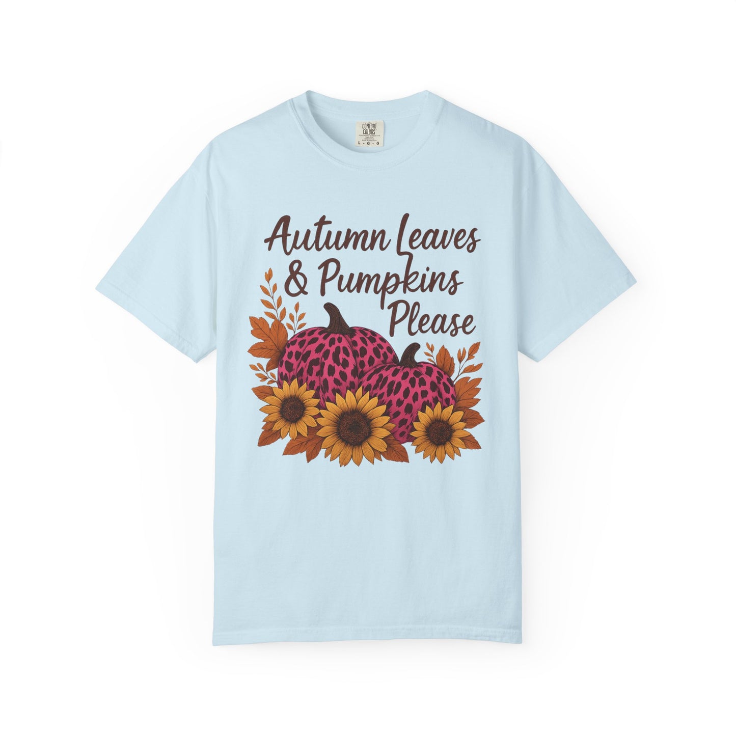 Autumn Leaves & Pumpkins Please - Fall Graphic T-Shirt (Comfort Colors) - Size: S-4XL