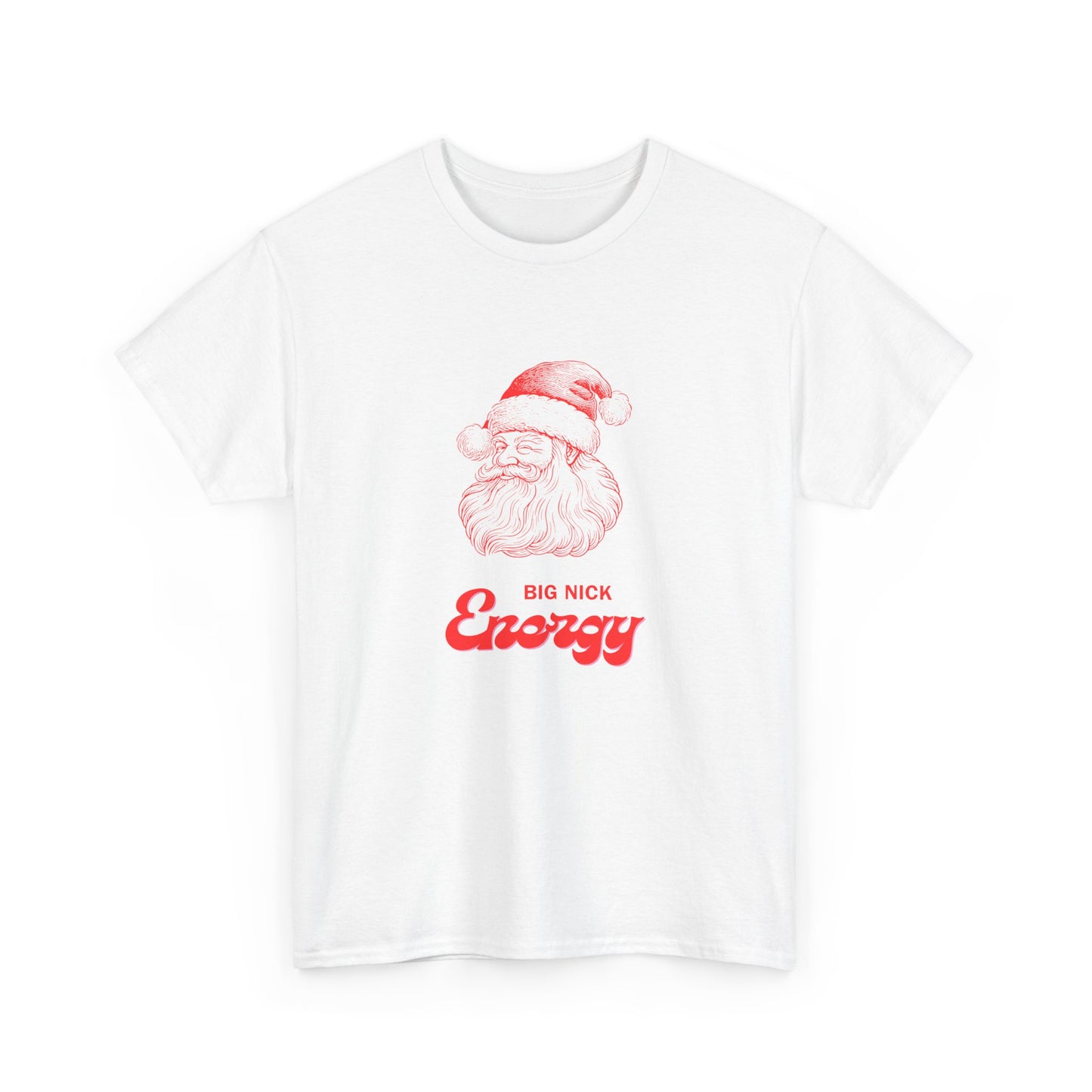 Big Nick Energy - Unisex Heavy Cotton Tee - Size: S-5XL - Christmas Collection