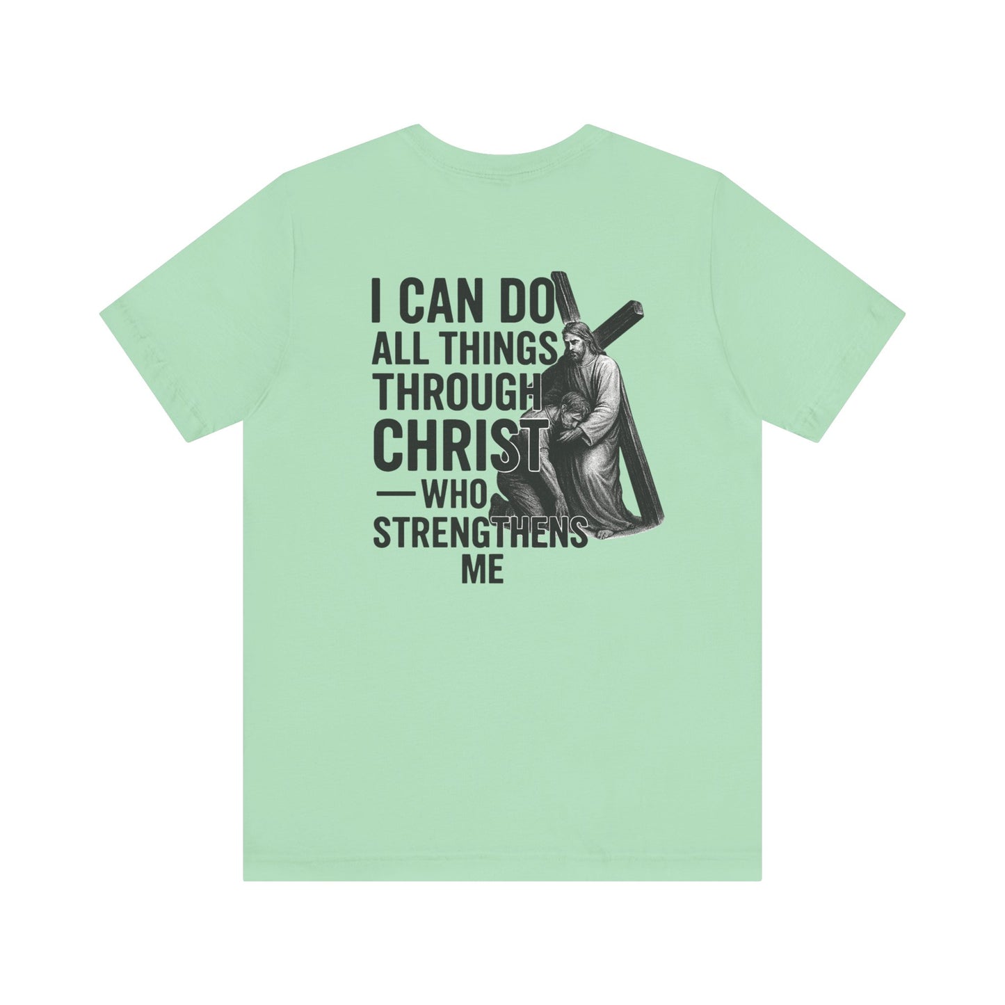 Philippians 4:13 - Unisex Short Sleeve Graphic Tee (Bella Canvas) - Size: XS-5XL