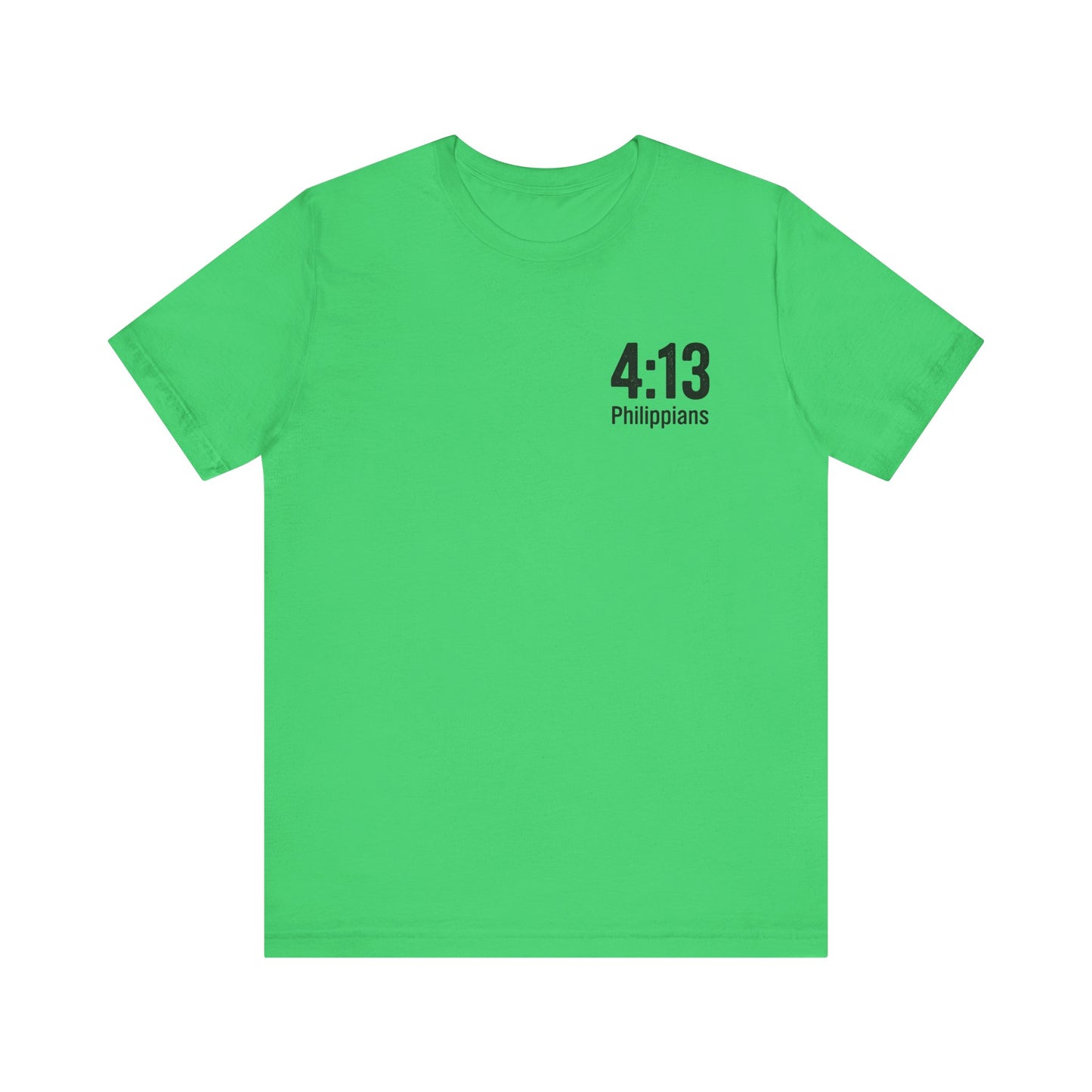 Philippians 4:13 - Unisex Short Sleeve Graphic Tee (Bella Canvas) - Size: XS-5XL