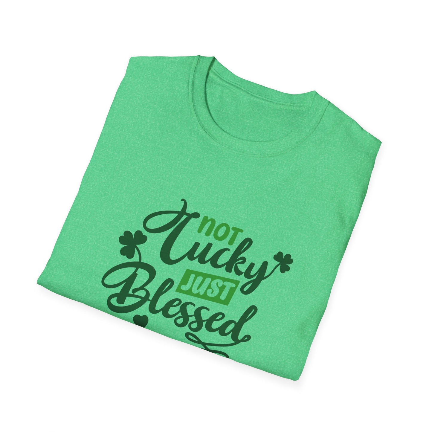 Not Lucky Just Blessed - Unisex Softstyle Graphic Tee (Gildan) - Size: XS-5XL - St Patrick's Day Collection