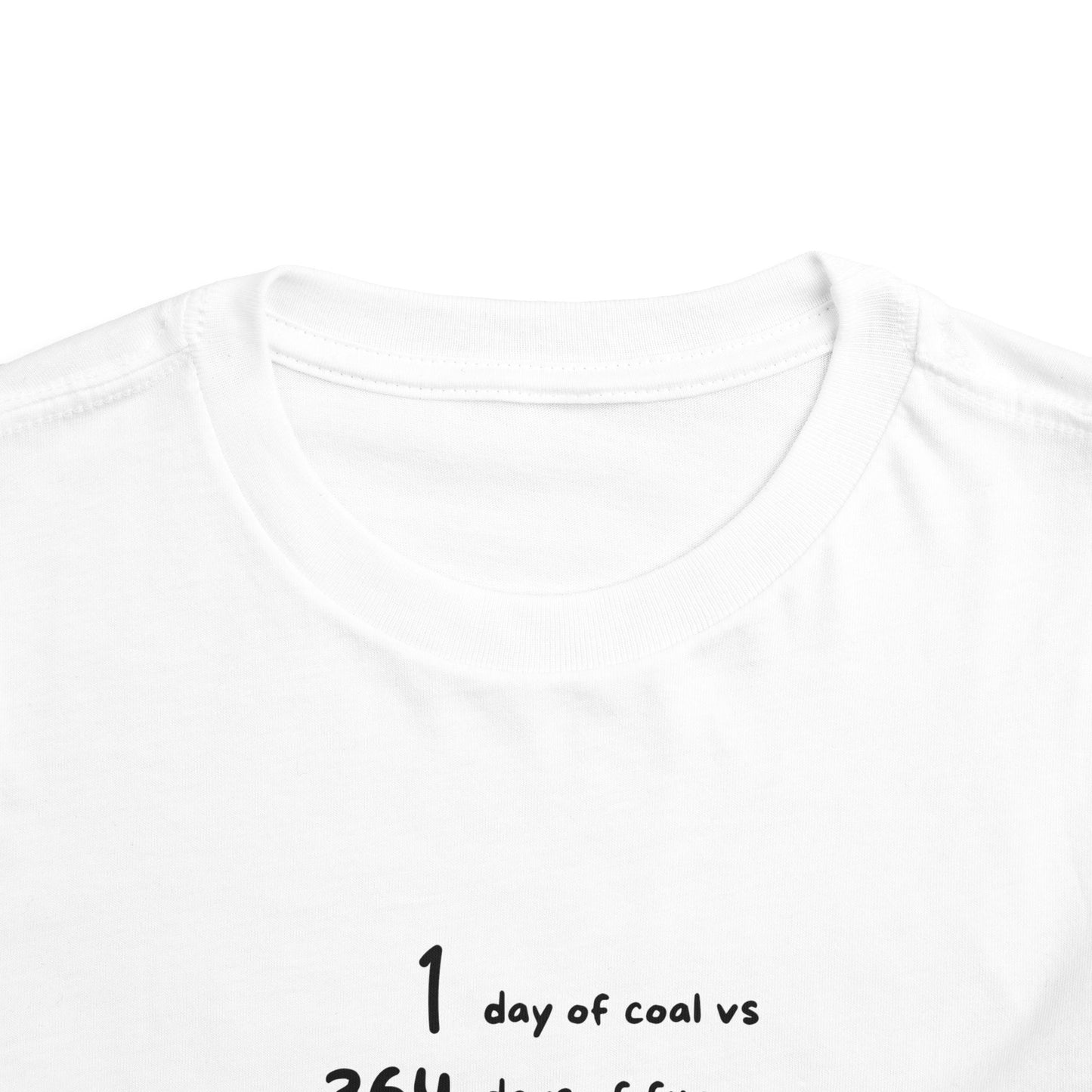 1 Day of Coal vs 364 Days of Fun - Toddler Short Sleeve Tee - Size 2T-5T - Christmas Collection