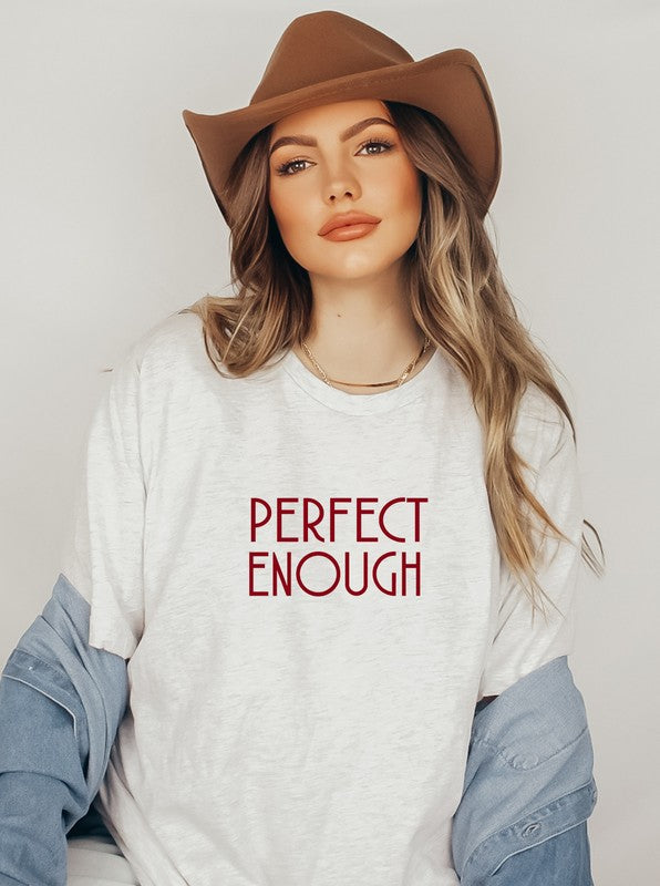 Perfect Enough - Graphic Tee (Bella Canvas) - Size: XS-XL