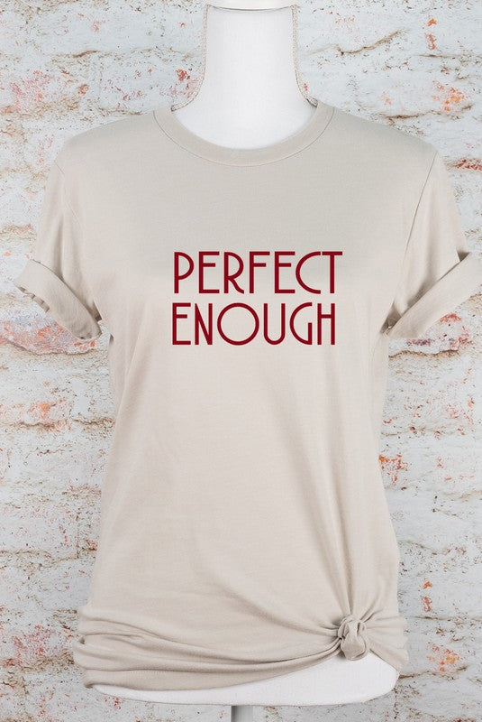 Perfect Enough - Graphic Tee (Bella Canvas) - Size: XS-XL