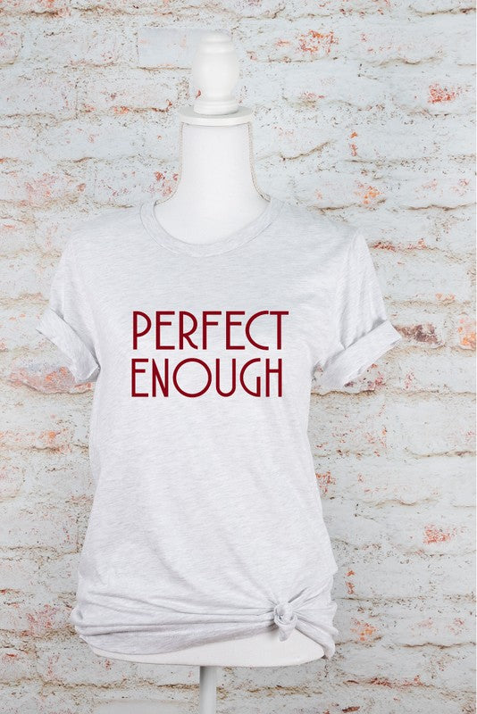 Perfect Enough - Graphic Tee (Bella Canvas) - Size: XS-XL