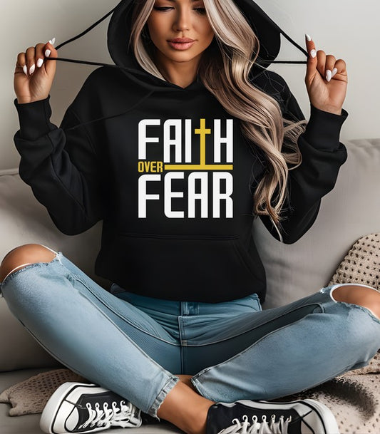 Faith over Fear - Graphic Hoodie - Size: S-XL