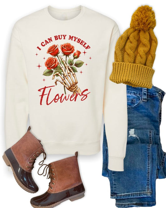 I Can Buy Myself Flowers - Graphic Sweatshirt - Size: S-XL