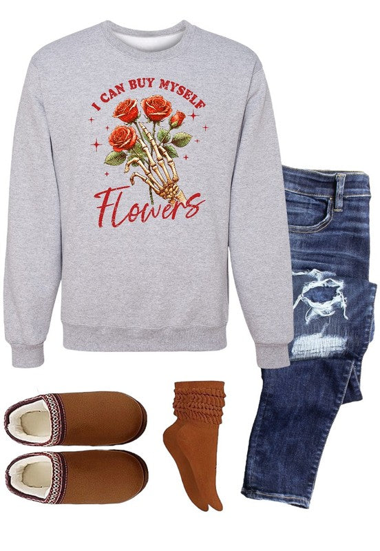 I Can Buy Myself Flowers - Graphic Sweatshirt - Size: S-XL