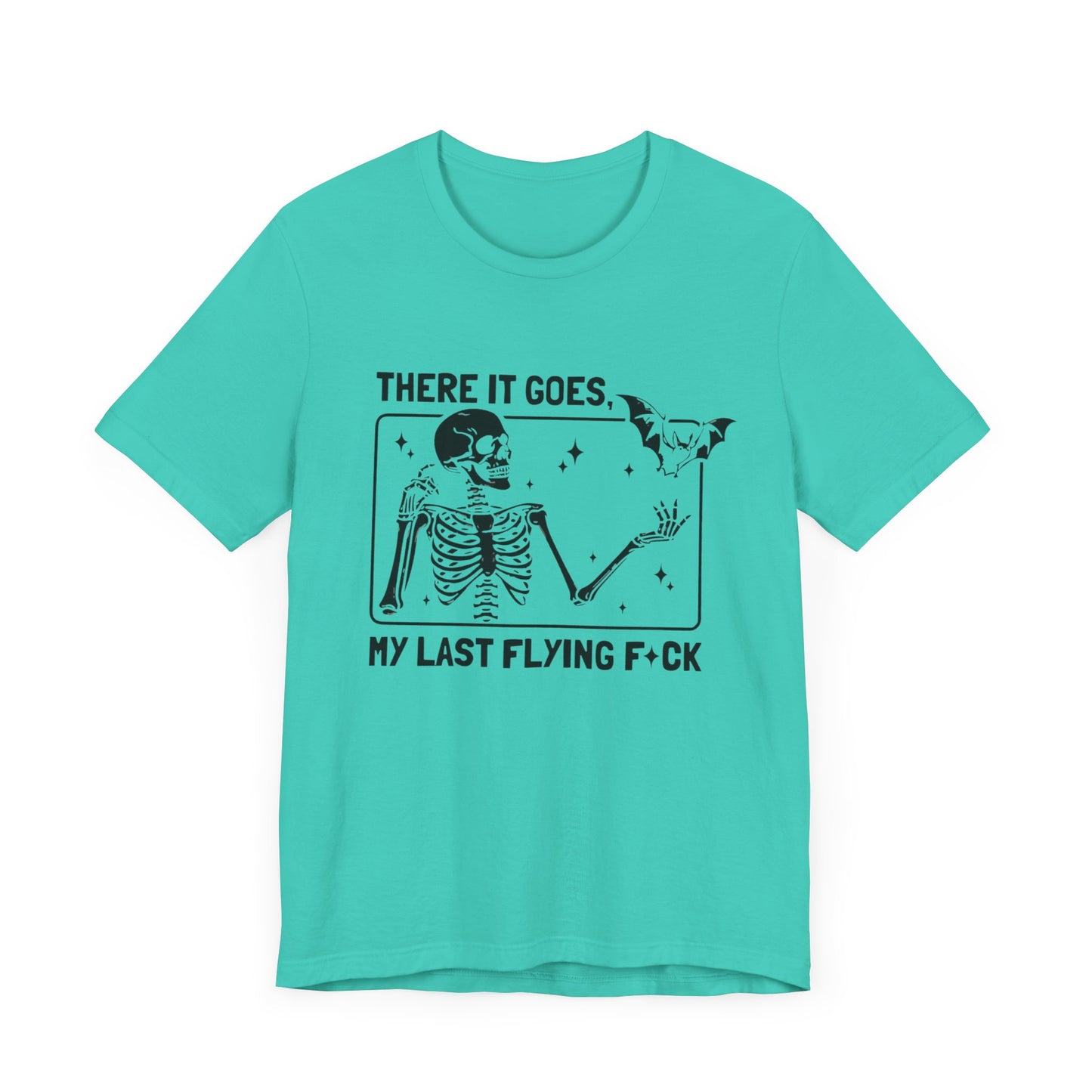 There It Goes... - Short Sleeve Graphic Tee (Bella Canvas) - Size: XS-4XL