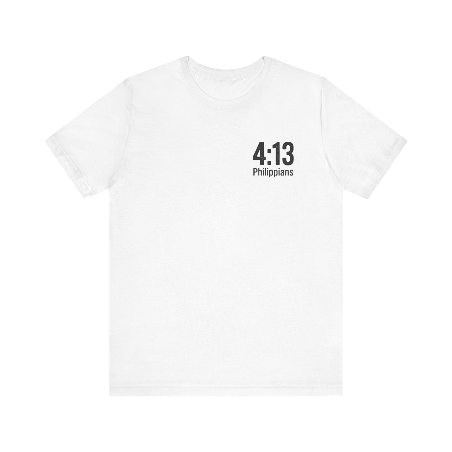 Philippians 4:13 - Unisex Short Sleeve Graphic Tee (Bella Canvas) - Size: XS-5XL