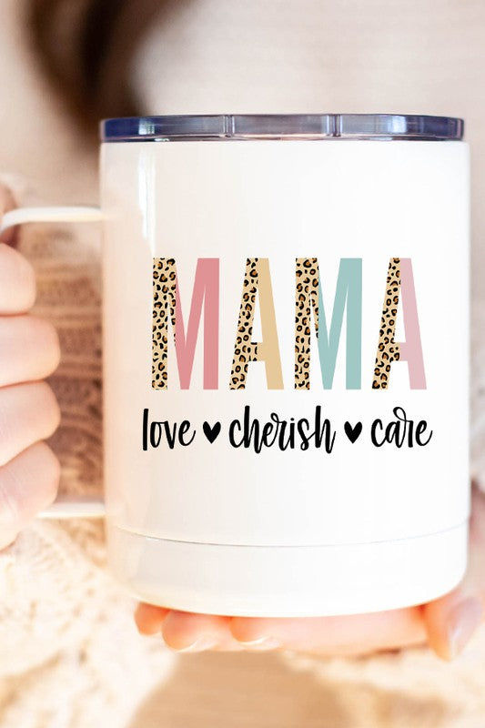 "Mama Love Cherish Care" Travel Mug