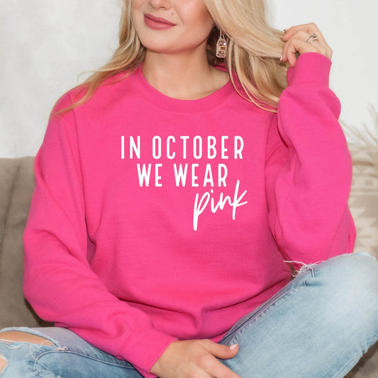 In October We Wear Pink - Graphic Tee/Sweatshirt - Fall Collection