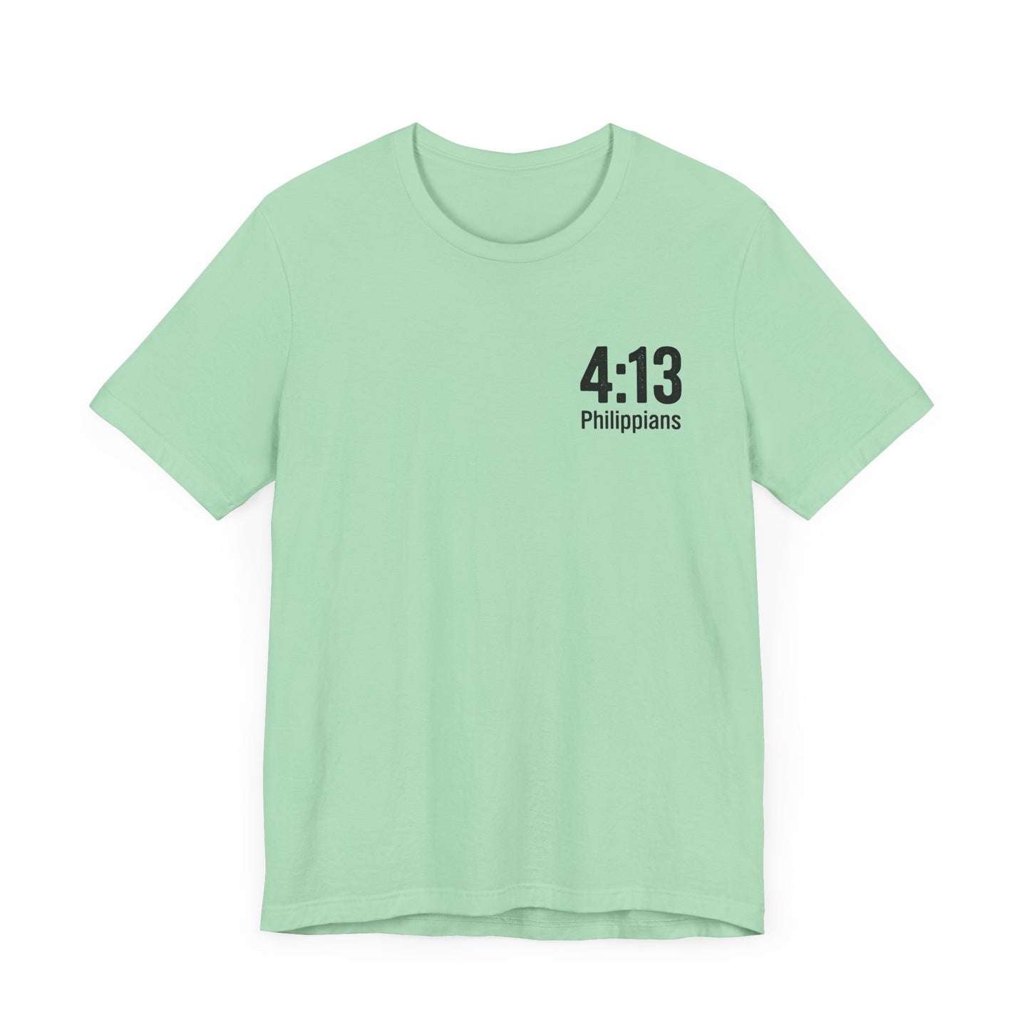 Philippians 4:13 - Unisex Short Sleeve Graphic Tee (Bella Canvas) - Size: XS-5XL