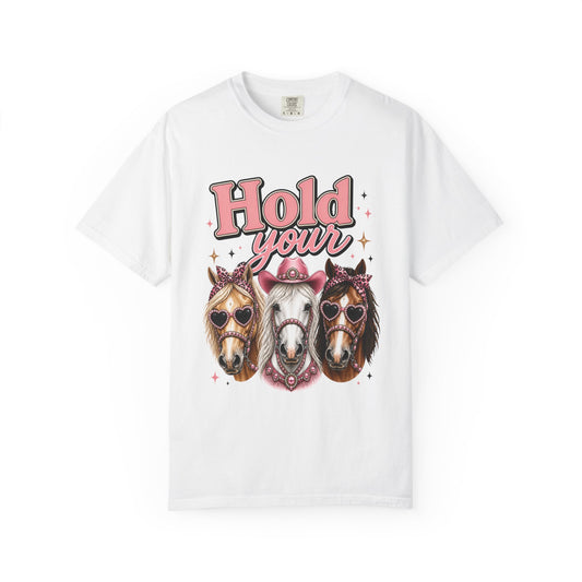 Hold Your Horses T-Shirt — Cute Western Horse Graphic Tee