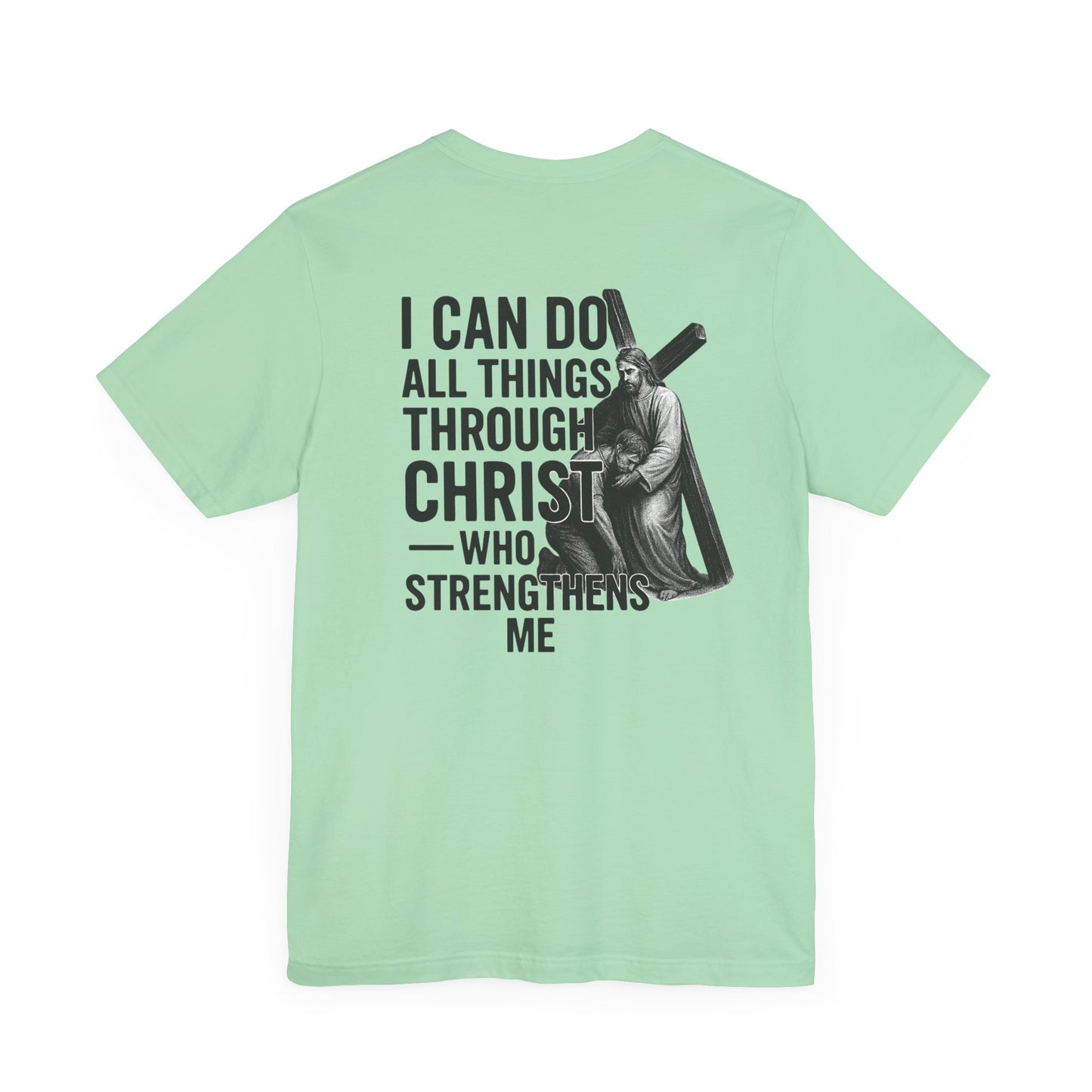 Philippians 4:13 - Unisex Short Sleeve Graphic Tee (Bella Canvas) - Size: XS-5XL