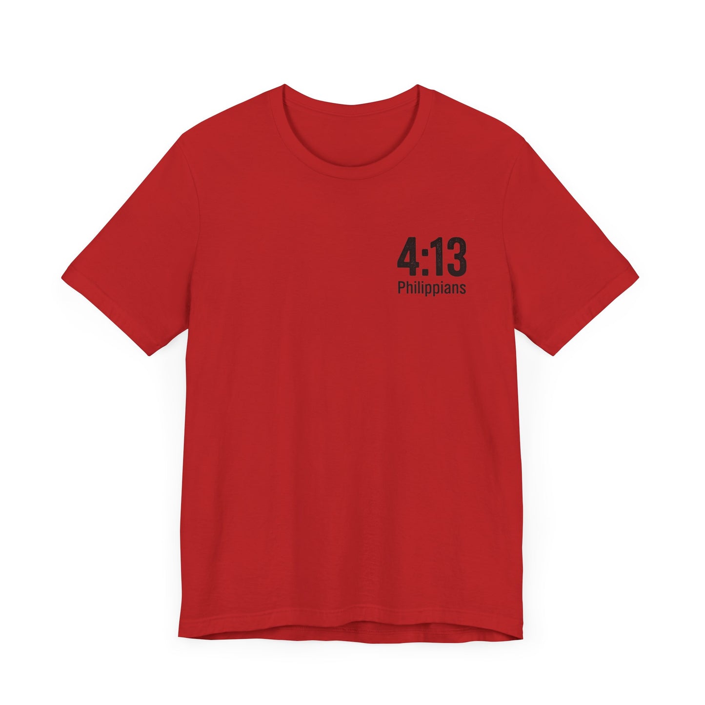 Philippians 4:13 - Unisex Short Sleeve Graphic Tee (Bella Canvas) - Size: XS-5XL