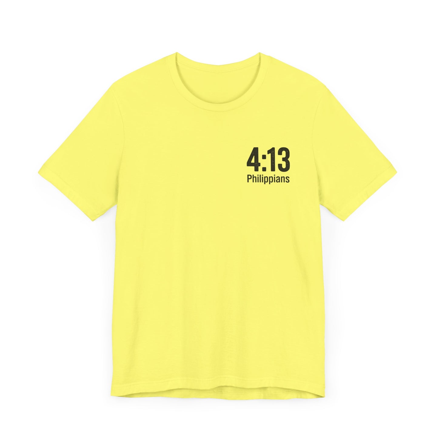 Philippians 4:13 - Unisex Short Sleeve Graphic Tee (Bella Canvas) - Size: XS-5XL