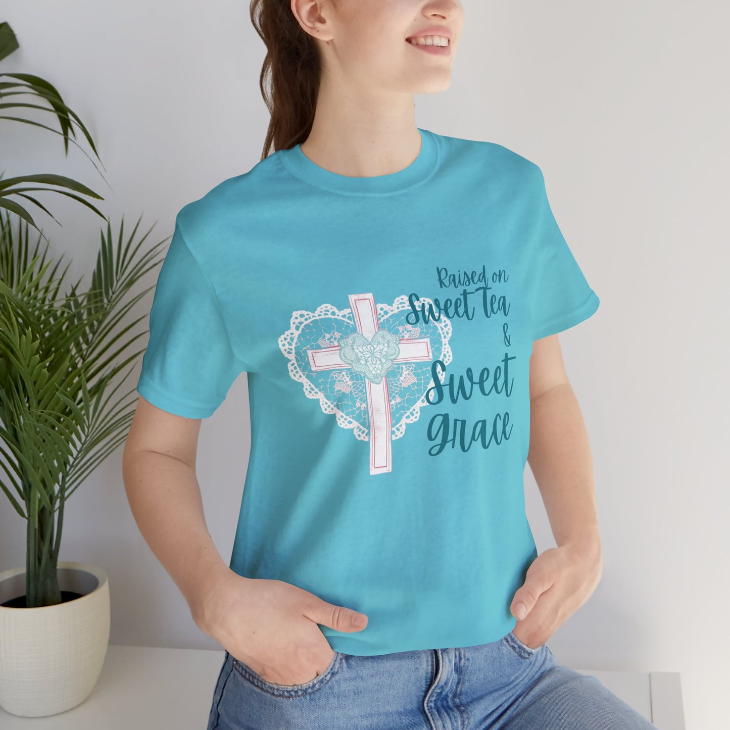 Raised on Sweet Tea & Sweet Grace - Graphic Tee (Bella Canvas) - Size: XS-4XL