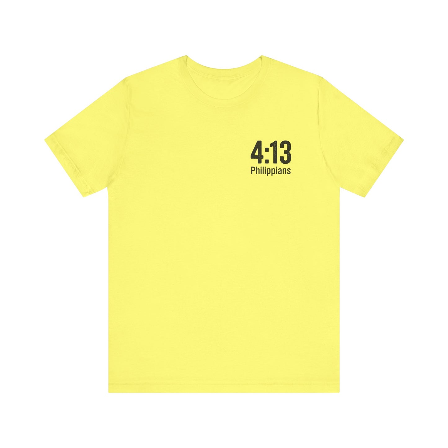 Philippians 4:13 - Unisex Short Sleeve Graphic Tee (Bella Canvas) - Size: XS-5XL