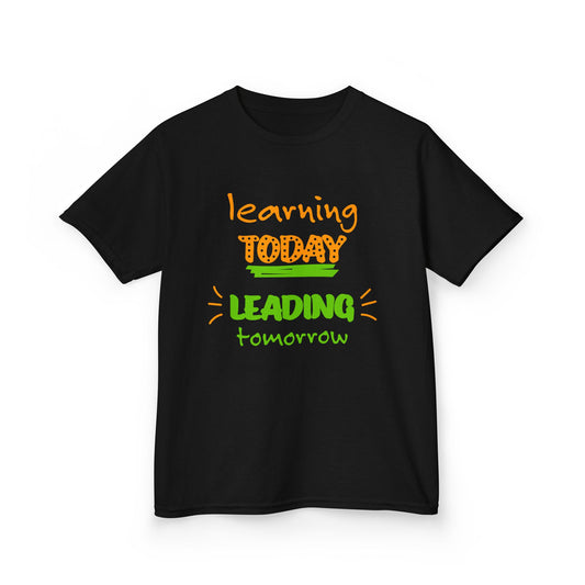 Kids Back to School Inspirational Tee - "Learning Today, Leading Tomorrow" - T-Shirt (Gildan) - Size: YXS-YXL