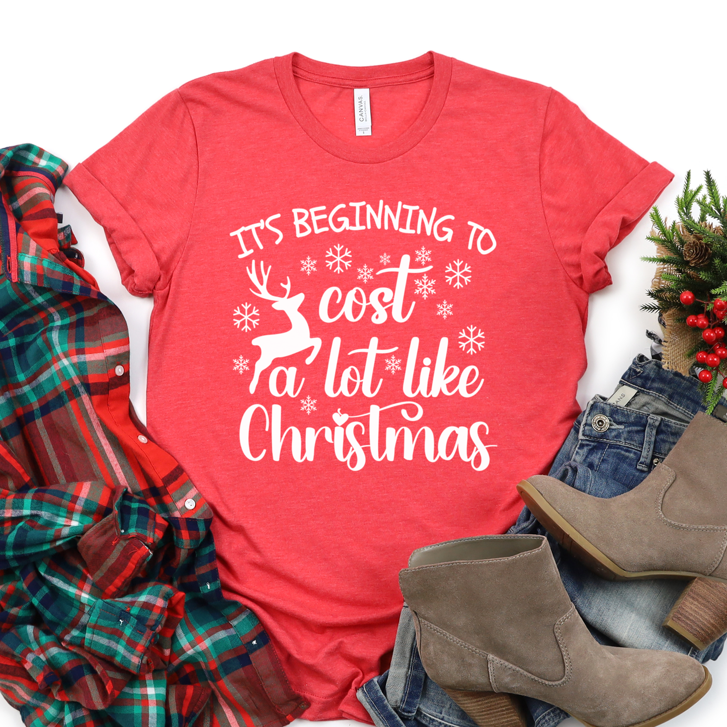 It's Beginning To Cost A Lot Like Christmas - Graphic Tee - Size: S-4XL - Christmas Collection