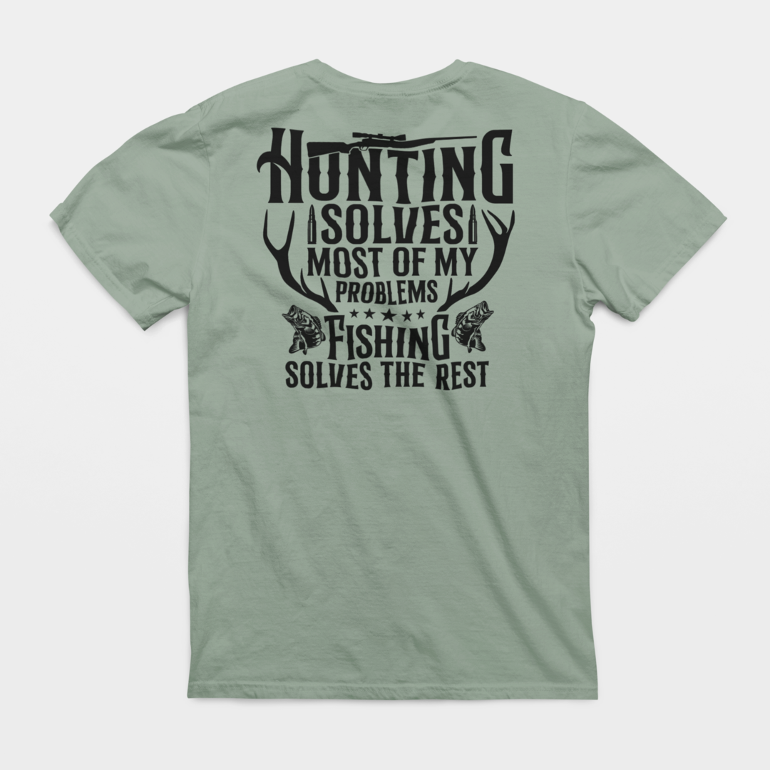 Hunting Solves Most Of My Problems - Graphic Tee - Size: S-4XL