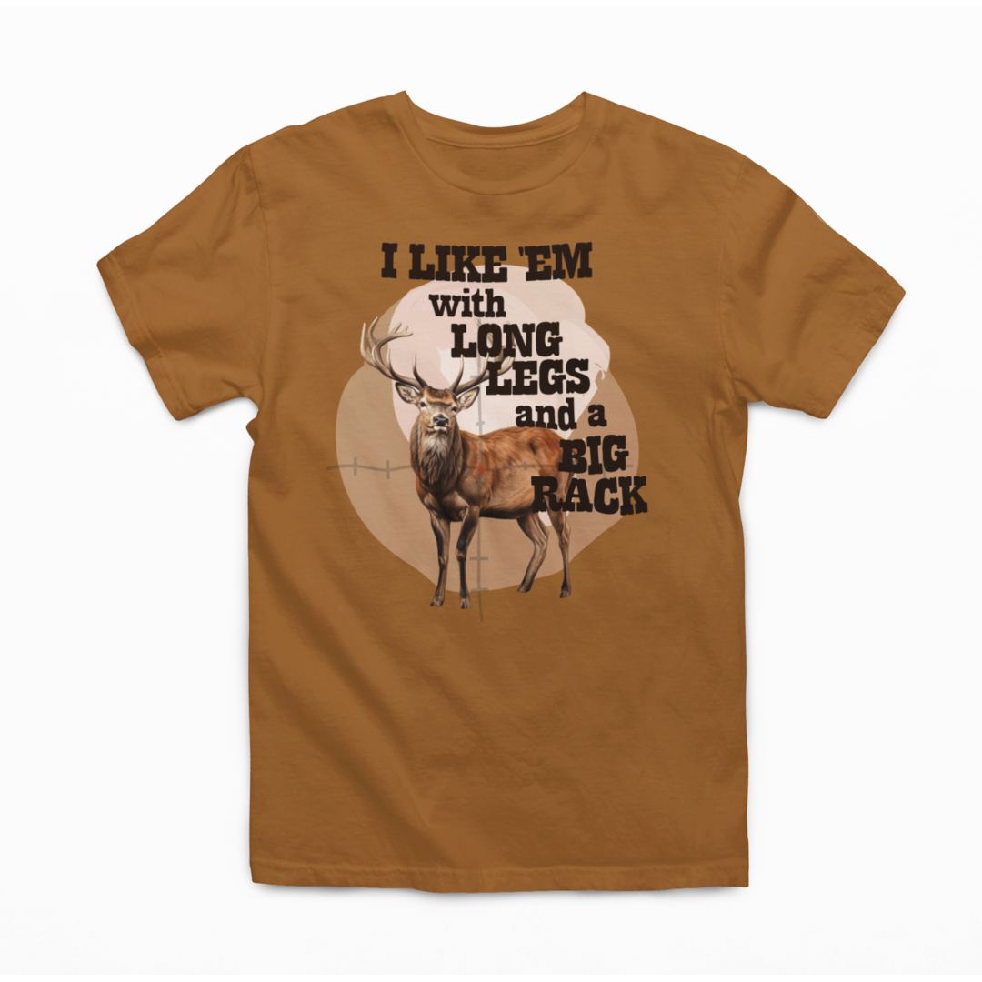 I Like Them With Long Legs And A Big Rack - Graphic Tee - Size: S-4XL