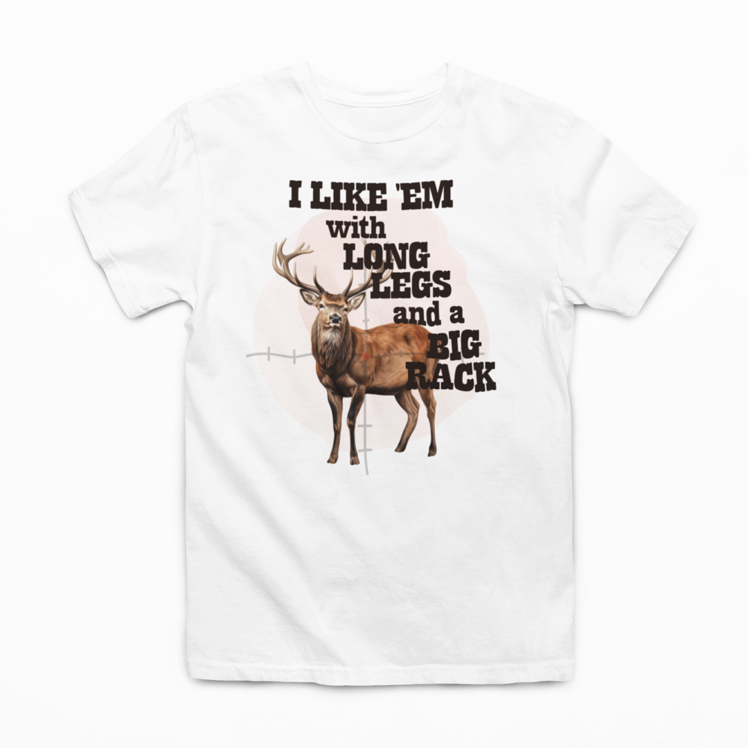 I Like Them With Long Legs And A Big Rack - Graphic Tee - Size: S-4XL