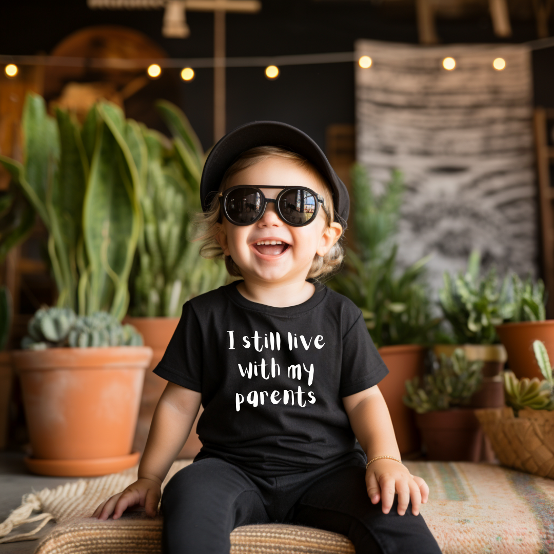 "I Still Live With My Parents" - Youth & Toddler Tee - Size: 2T-YXL