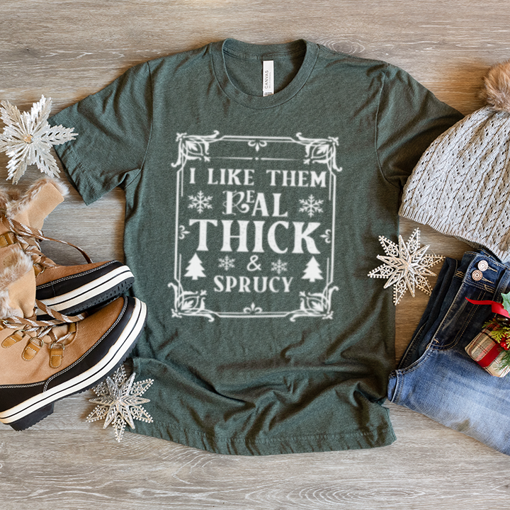 Real Thick & Sprucey - Graphic Tee - Size: S-4XL - Christmas Collection