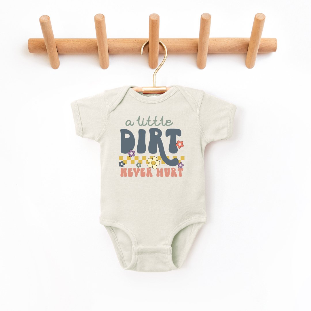 "A Little Dirt Never Hurt" Infant Bodysuit - Size: NB - 24M - Sweet PEA & Me Boutique