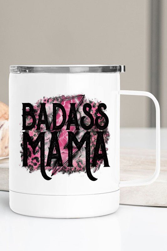 "Badass Mama" Travel Mug - Sweet PEA & Me Boutique