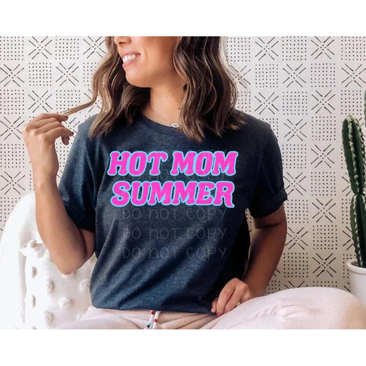 "Hot Mom Summer" - Graphic Tee