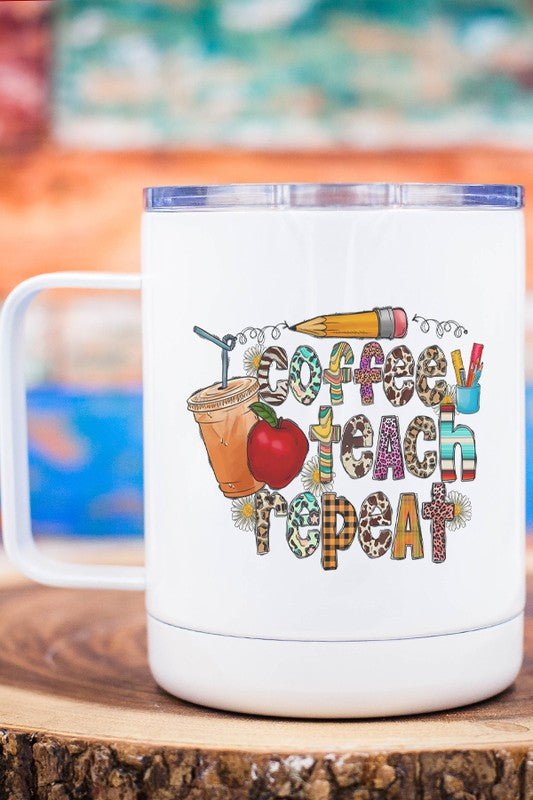 "Coffee Teach Repeat" Teacher Travel Mug - Sweet PEA & Me Boutique